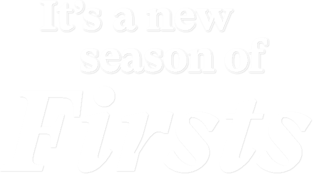 New season of firsts