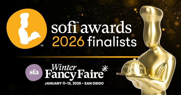 Specialty Food Association Announces 75 sofi™ Gold Award Finalists Ahead of Winter FancyFaire* 2026